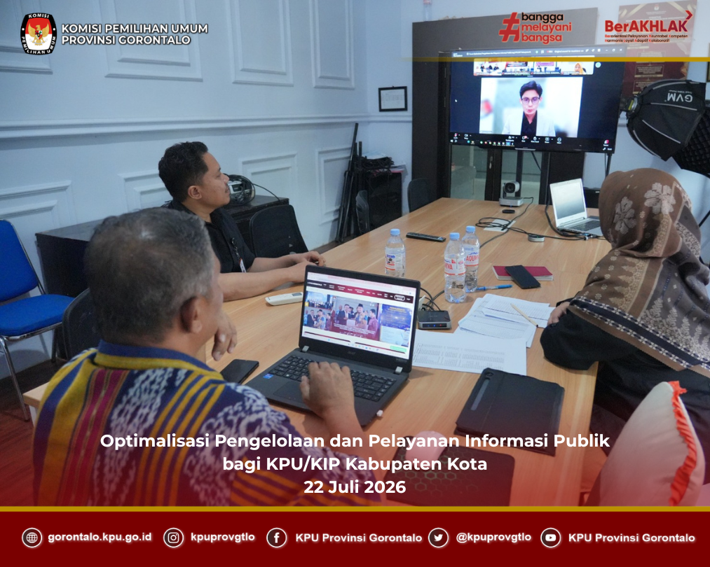 Optimalisasi Pengelolaan dan Pelayanan Informasi Publik bagi KPU/KIP Kabupaten Kota 22 Juli 2026